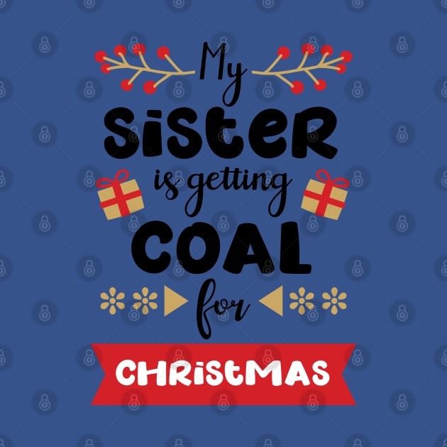 My sister is getting coal by holidaystore