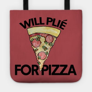 Will Plie for Pizza Tote