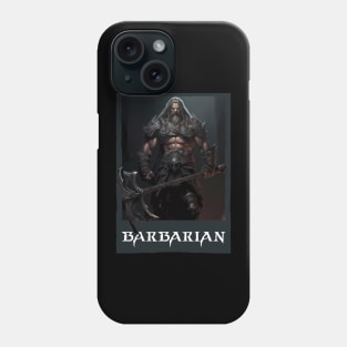 Savage Steel: Barbarian Warrior with Mighty Axe. Diablo Phone Case