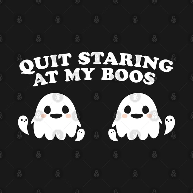 Quit Staring At My Boos by Noureddine Ahmaymou 