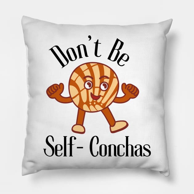 Don't Be Self Conchas Pillow by HobbyAndArt