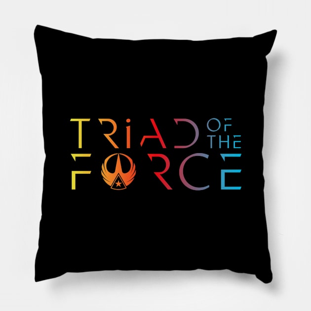 Triad Of The Force Pillow by Triad Of The Force