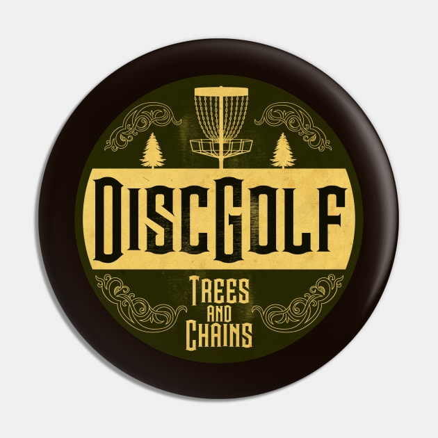 Disc Golf Trees and Chains Pin by CTShirts