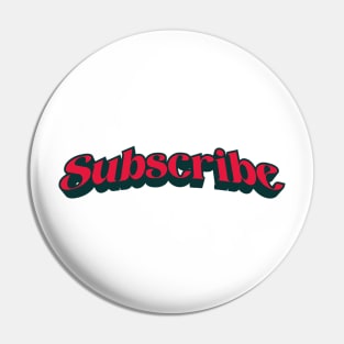 Subscribe Pin