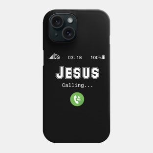 Jesus Is Calling Phone Case