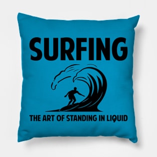 Surfing-the art of standing in liquid Pillow