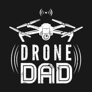 Drone Dad Drones T-Shirt