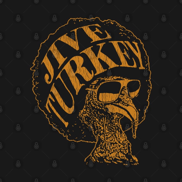 Jive Turkey Vintage by Talkad