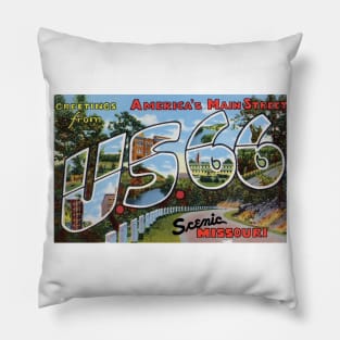 Greetings from the US Route 66 in Scenic Missouri - Vintage Large Letter Postcard Pillow