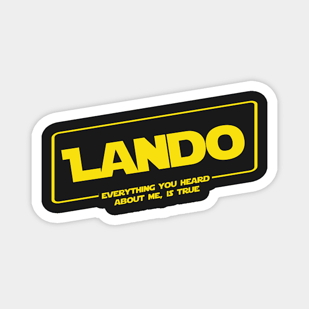everything you heard about me is true (lando) Magnet by B0red