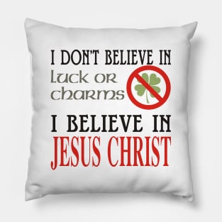 I BELIEVE Pillow