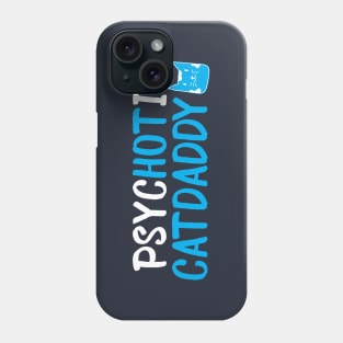 Hot Catdaddy Phone Case