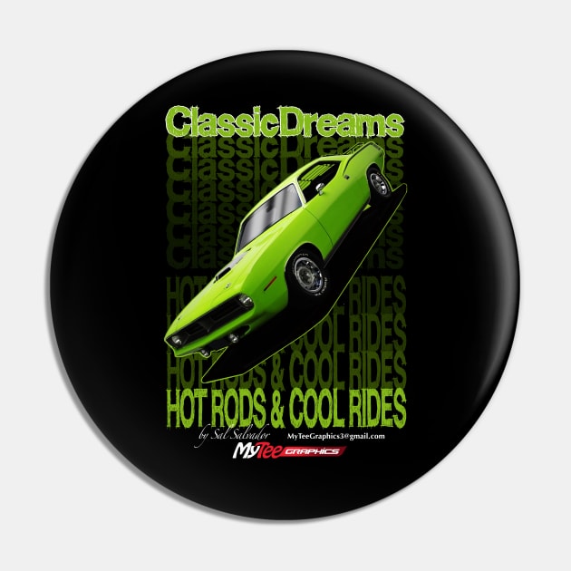 Classic Dreams Series - Plymouth Cuda Pin by MyTeeGraphics