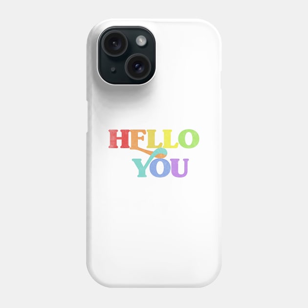 HELLO YOU //// Retro Faded Style Typographic Design Phone Case by DankFutura