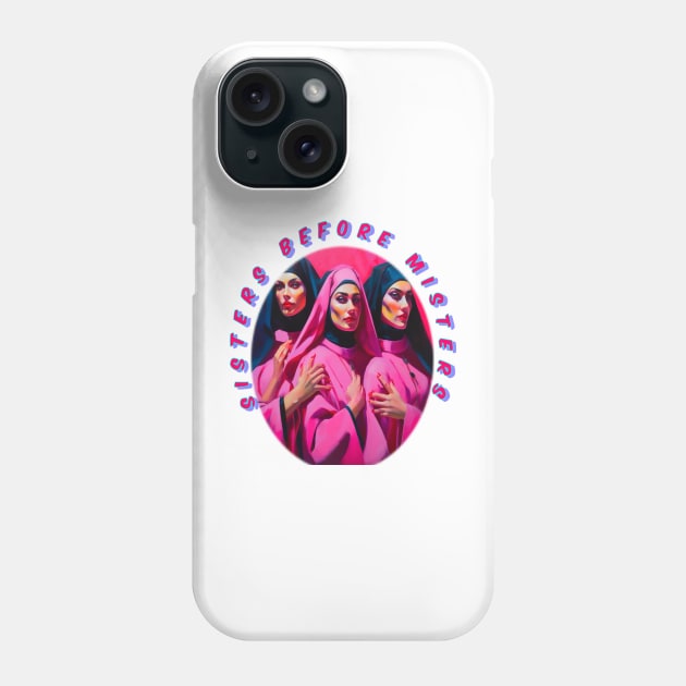 Sisters before misters, cool galentines girls,galantines, Phone Case by sailorsam1805