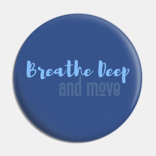 Breathe Deep and Move - Tav Quote BG3 Pin