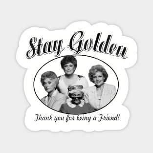 Vintage Golden Girls - Stay Golden Magnet