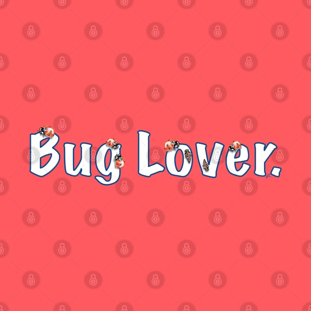 Ladybug Bug Lover by Beauty Bug Hub