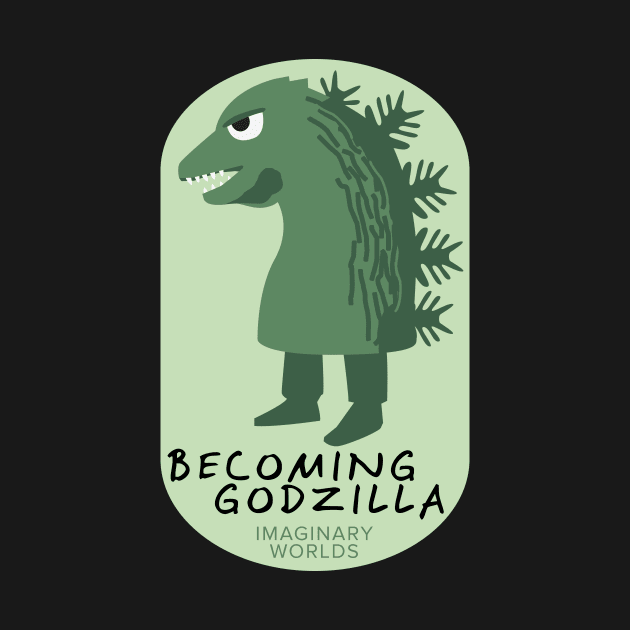 Imaginary Worlds - Becoming Godzilla by jacksos