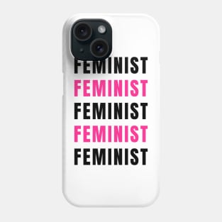 Feminist Feminist Phone Case