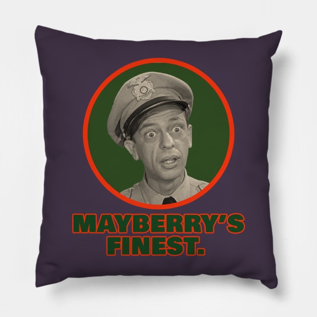 Mayberrys Finest Pillow by CS77