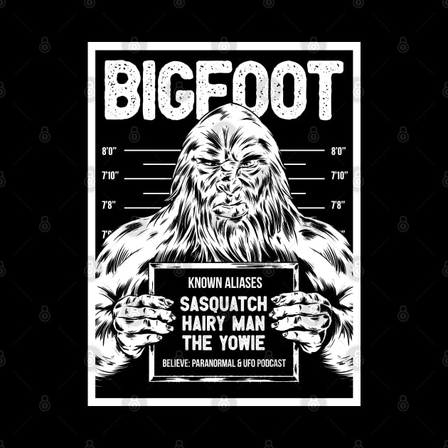 Wanted: Bigfoot by Believe Podcast