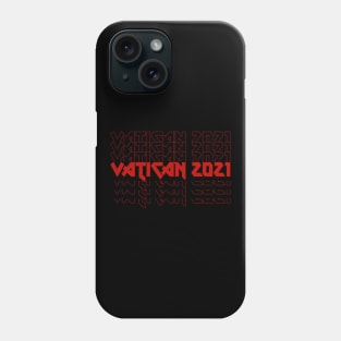 IRON TEXT || VATICAN 2021 Phone Case