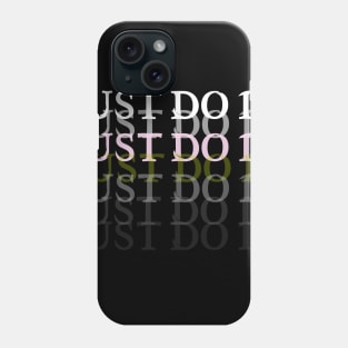 just do it T-shirt Phone Case