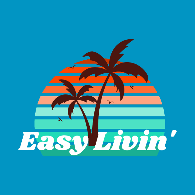 Easy livin' by JazzyJShop
