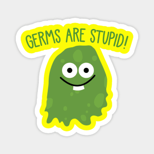 GERMS ARE STUPID Magnet