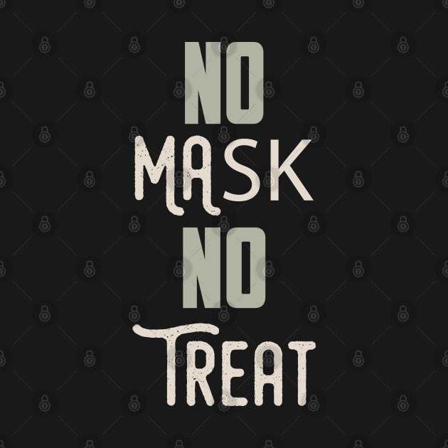 No mask No Treat by gabrielakaren