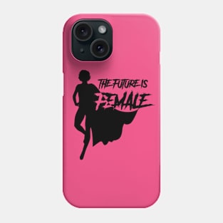 The Future is Female Phone Case