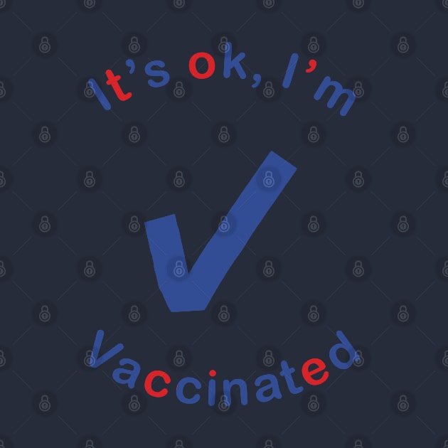 OK Vaccinated Thank You Science by ellenhenryart