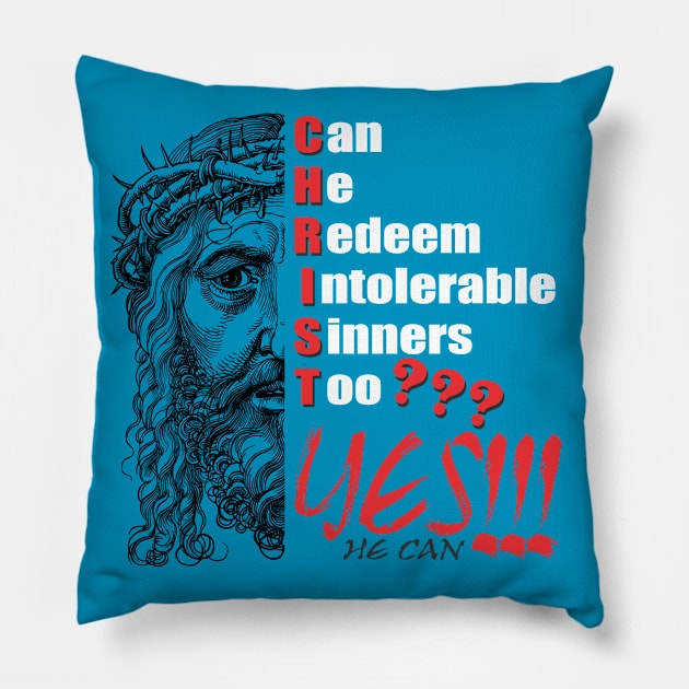 CHRIST Redeems Sinners Pillow by StGeorgeClothing