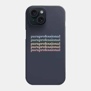Funny Paraprofessional Gift Para Gift Retro Paraprofessional Phone Case