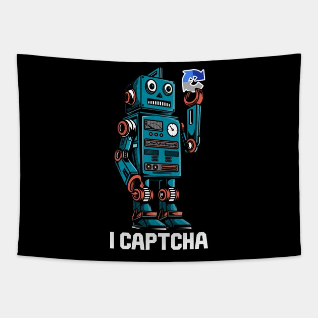 Captcha Robot - I Captcha Tapestry by Cyber Club Tees