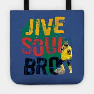 Jive Soul Bro Tote