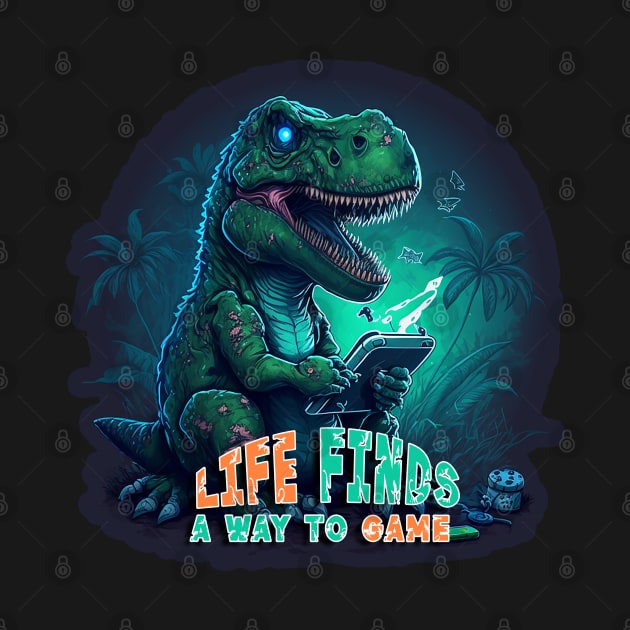 Life Finds A Way (To Play Games) T-Rex by nonbeenarydesigns