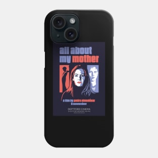 All About My Mother Pedro Almodovar Phone Case