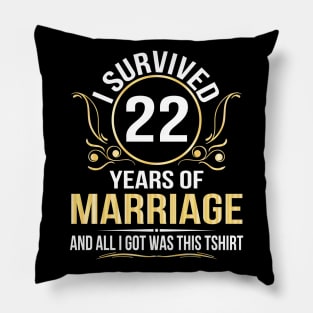 I Survived 22 Years Of Marriage Wedding And All I Got Was This Pillow