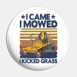 I Came I Mowed Funny Vintage Lawn Mowing Dad Gift Pin