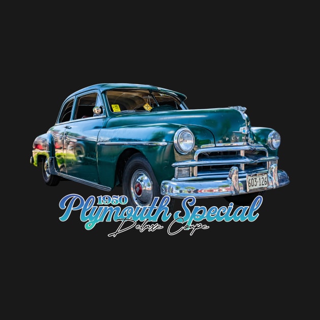 1950 Plymouth Special Deluxe Coupe by Gestalt Imagery