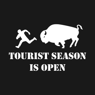 Tourist Season Is Open T-Shirt