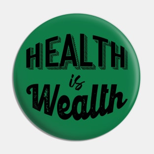 Green Health is Wealth Pin