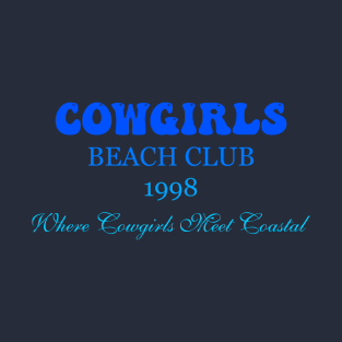 Cowgirls Beach Club 1998 Where Cowgirls Meet Coastal T-Shirt