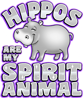 Hippos Are My Spirit Animal Magnet