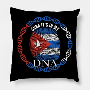 Cuba Its In My DNA - Gift for Cuban From Cuba Pillow