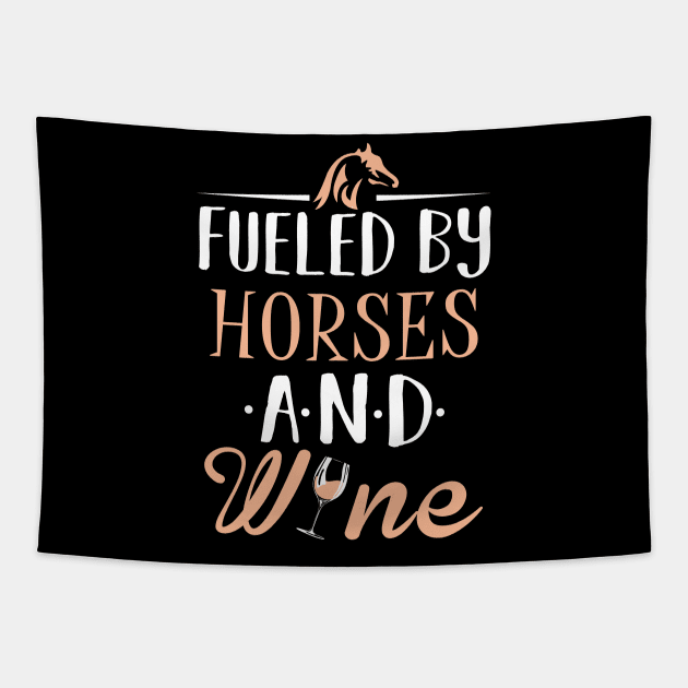 Fueled by Horses and Wine Tapestry by KsuAnn