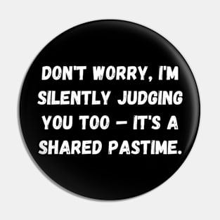 Introvert Observers: Silent Judgment Pin