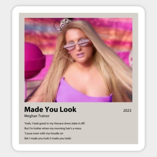 Made You Look (by Meghan Trainor) Sticker for Sale by